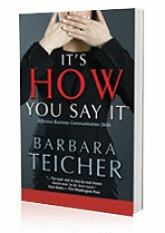 It's HOW You Say It: Effective Business Communication Skills Paperback